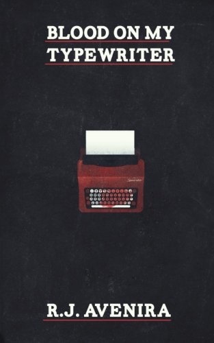 Blood On My Typewriter