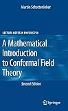 A Mathematical Introduction to Conformal Field Theory (Lecture Notes in Physics)