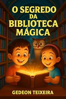 Livro O Segredo da Biblioteca Mágica: Biblioteca Mágica