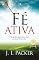 Livro Fé ativa: O discipulado que produz cristãos que levam Deus a sério