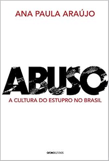 Livro Abuso: A cultura do estupro no Brasil