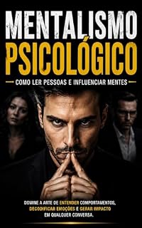 Livro Mentalismo Psicológico: Como Ler Pessoas e Influenciar Mentes