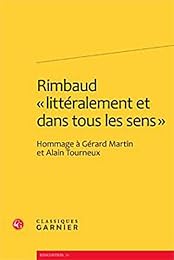 Rimbaud, "littéralement et dans tous les sens"