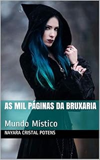 Livro As Mil Páginas da Bruxaria: Mundo Místico