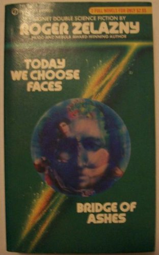 Today We Choose Faces / Bridges of Ashes