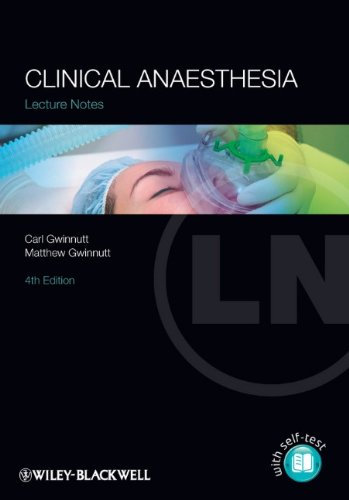 Clinical Anaesthesia 4e - Lecture Notes