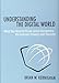 Understanding the Digital World: What You Need to Know about Computers, the Internet, Privacy, and Security