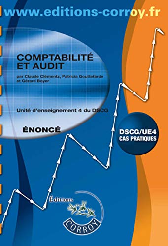Comptabilité et audit UE 4 du DSCG : Enoncé by 