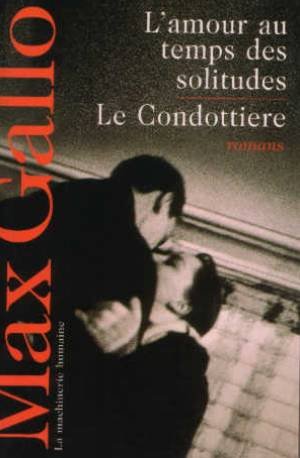 couverture de : Amour au temps des solitudes, l' - condottiere, le