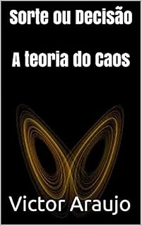 Livro Sorte ou Decisão  A teoria do Caos