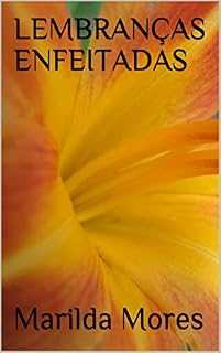 Livro LEMBRANÇAS ENFEITADAS