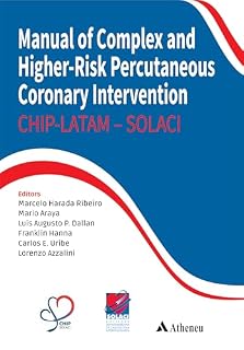 Livro Manual of Complex and Higher-Risk Percutaneous Coronary Intervention - SOLACI (eBook): CHIP - LATAM - SOLACI