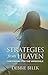Strategies from Heaven: Contending for the Impossible by Debbie Bilek