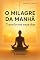 Livro O Milagre da Manhã (Trilogia do Foco - LevelUp Livro 2)