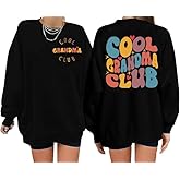 AMWIPE Grandma Sweatshirts for Women Cool Grandma Club Shirt Funny Grandmother Gifts Crewneck Long Sleeve Pullover Tops