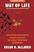 Way of Life Leader Guide: A Study Based on the The Great Spiritual Migration by Brian D. Mclaren