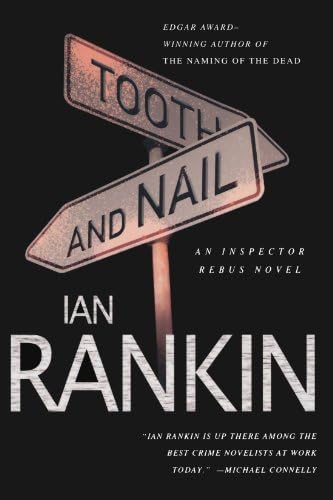 Tooth and Nail: An Inspector Rebus Novel (Inspector Rebus series Book 3)