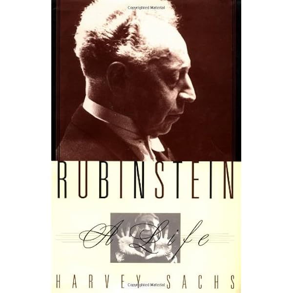 Rubinstein: A Life in Music: Sachs, Harvey: 9780802115799