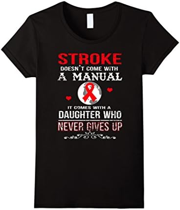Womens Stroke comes with a daughter who never gives up t shirt XL Black