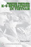 Forever Forward: K-9 Operations in Vietnam