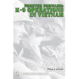Forever Forward: K-9 Operations in Vietnam