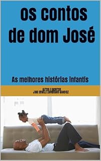 Livro os contos de dom José : As melhores histórias infantis para todas as idades