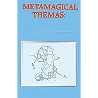Metamagical Themas: Questing for the Essence of Mind and Pattern