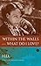 Within the Walls and What Do I Love? by H.D., Annette Debo