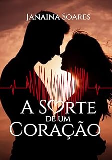 Livro A sorte de um coração