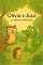 Livro OLIVIA E JUCA - O AMIGO PERDIDO (A Coruja Olivia e Juca o Jacaré Atrapalhado)
