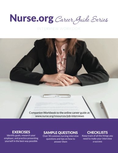 Complete Guide to Job Interviews Workbook: Interview Workbook (Nurse.org Career Guide Series) (Volum - //medicalbooks.filipinodoctors.org
