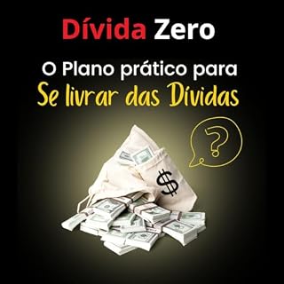 Livro Dívida Zero: O Plano Prático pra se Livrar das Dívidas