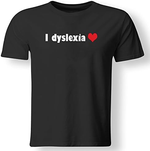 Always Awesome Apparel I Dyslexia Heart Funny Dyslexic Fun Joke Gift T Shirt