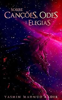 Livro Sobre Canções, Odes e Elegias (Sob o Céu da Noite Eterna)
