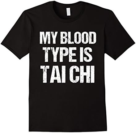 T-Shirt My Blood Type Is Tai Chi Chinese Martial Funny