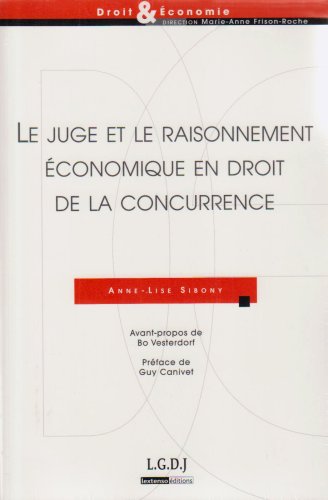 Le  juge et le raisonnement économique en droit de la concurrence