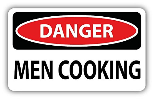 Danger Men Cooking Slogan Sign Sticker Decal Design 5" X 3" - selling