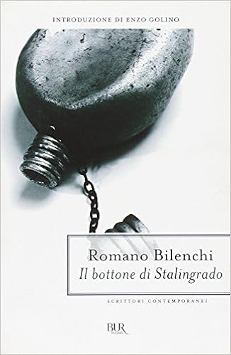Romano Bilenchi - Il bottone di Stalingrado (2001)