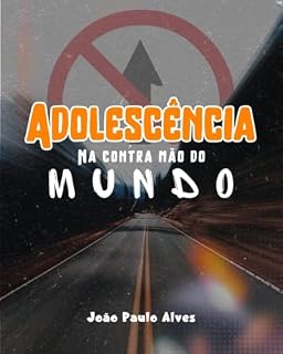 Livro ADOLESCÉNCIANA CONTRA MÃO DO MUNDO