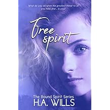 Free Spirit: Book Two of The Bound Spirit Series