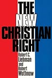 The New Christian Right : Mobilization and Legitimation, , 020230308X