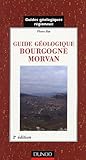 Image de Guide géologique Bourgogne Morvan (French Edition)