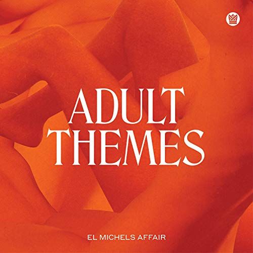 Album Art for Adult Themes by El Michels Affair