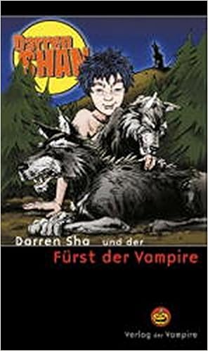 Darren Shan Und Der Furst Der Vampire Verlag Der Vampire Bei Schneekluth Amazon De Shan Darren Jung Gerald Orgass Katharina Bucher