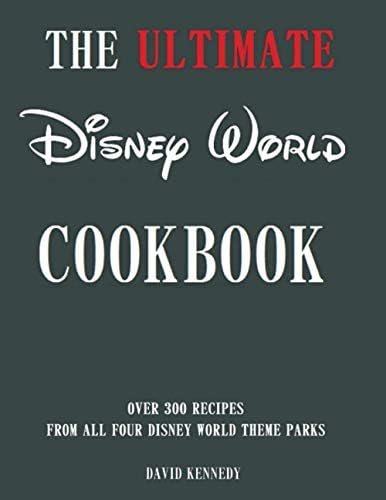The Ultimate Disney World Cookbook Paperback – Large Print, 24 Mar. 2006