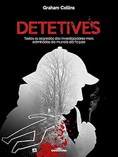 Livro Detetives: Todos os segredos dos investigadores mais admirados do mundo da ficção