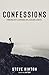 Confessions: Finding Hope Through One Pastor's Doubt by Steve Hinton, Jim Tune