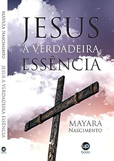 Livro Jesus: a verdadeira essência