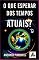 Livro O QUE ESPERAR DOS TEMPOS ATUAIS