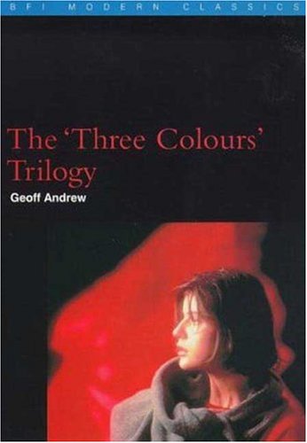 "The "Three Colours" Trilogy (BFI Modern Classics)" av Geoff Andrew